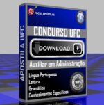 APOSTILA UFC AUXILIAR EM ADMINISTRAÇÃO PDF DOWNLOAD CONCURSO 2025