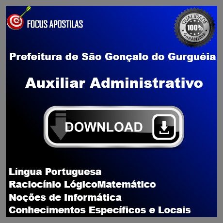 Apostila digital Prefeitura São Gonçalo Gurguéia Auxiliar Administrativo 2023