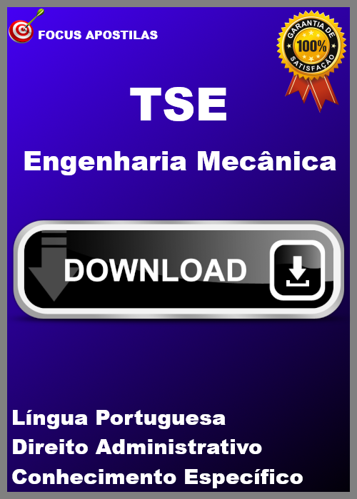 apostila tse Analista Judiciário - Engenharia Mecânica concurso pdf download 2025