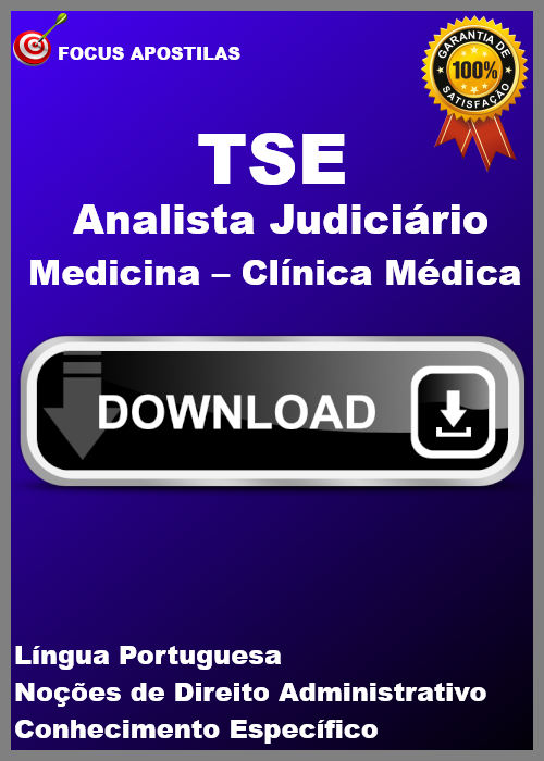apostila tse Analista Judiciário - Medicina – Clínica Médica concurso pdf download 2025