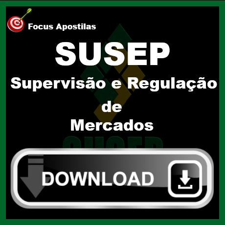 apostila susep Supervisão e Regulação de Mercados concurso