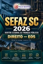 Capa da Apostila SEFAZ SC 2026 para Auditor Estadual de Finanças Públicas, opção E05 Direito, da Focus Apostilas, com Método Focus de Preparação.